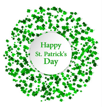 St. Patrick's Day greeting card. Circle made of four leaf clover with white circle inside. Vector illustration