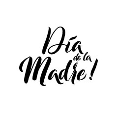 Happy Mother's Day Spanish Greeting Card. Black Hand Calligraphy Inscription. Lettering Illustration