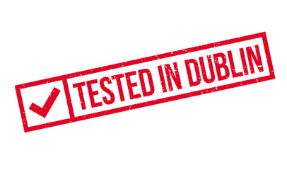 Tested In Dublin rubber stamp. Grunge design with dust scratches. Effects can be easily removed for a clean, crisp look. Color is easily changed.
