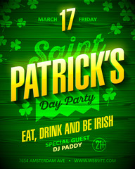 Saint Patrick's Day party poster design. Eat, drink and be Irish, 17 March nightclub party invitation with lettering on wooden background