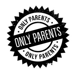 Only Parents rubber stamp. Grunge design with dust scratches. Effects can be easily removed for a clean, crisp look. Color is easily changed.