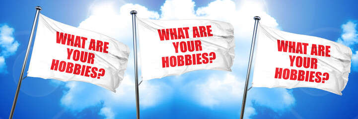 what are your hobbies, 3D rendering, triple flags
