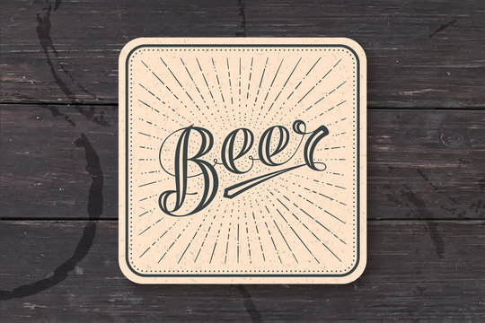 Coaster for beer with hand-drawn lettering Beer. Monochrome vintage drawing for bar, pub and beer themes. Kraft square for placing beer mug and bottle over it with lettering. Vector Illustration