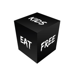 cube with kids eat free on it illustration