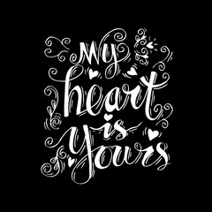 My heart is yours hand lettering.