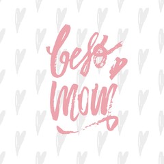 Happy Mother s Day design background. Lettering design. Greeting card. Calligraphy Background template for Mother s Day. Vector