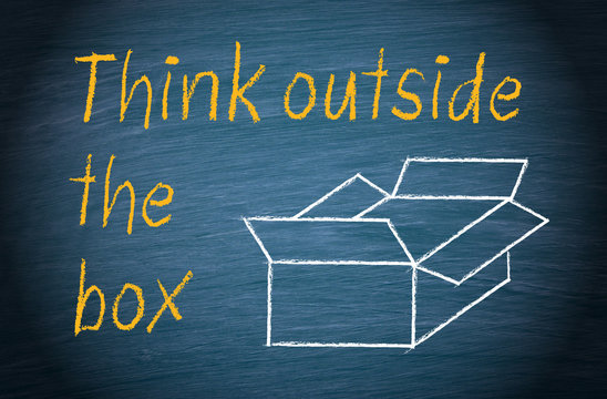 Think outside the box - Innovation and Creativity