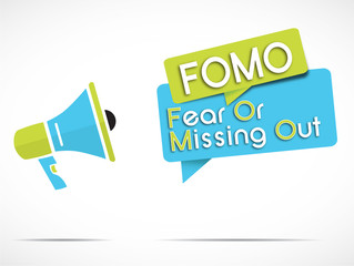 megaphone : FOMO