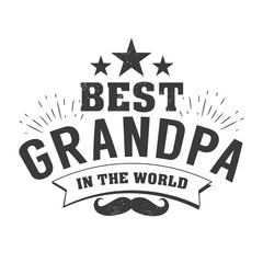 Obraz premium Isolated Grandparents day quotes on the white background. To the best grandpa. Congratulations granddad label, badge vector. Grandfathers s elements for your design