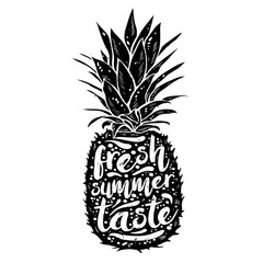 poster with black silhouette of a pineapple, tagline fresh summer taste, grunge texture. Print t-shirt, graphic element for your design. Vector illustration. - 139192087