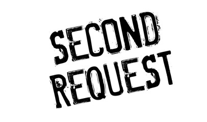 Second Request rubber stamp. Grunge design with dust scratches. Effects can be easily removed for a clean, crisp look. Color is easily changed.