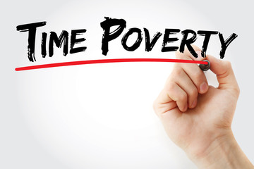 Hand writing time poverty with marker, concept background