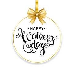 Fototapeta na wymiar Happy women's day handwritten calligraphy lettering on paper tag frame and gold bow. 8 march greeting card template. Vector illustration.
