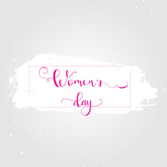 Greeting card - International Happy Women's Day. 8 March holiday background with lettering