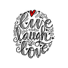 Hand drawn typography poster 'live laugh love'
