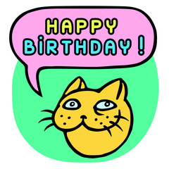 Happy Birthday! Cartoon Cat Head. Speech Bubble. Vector Illustration.