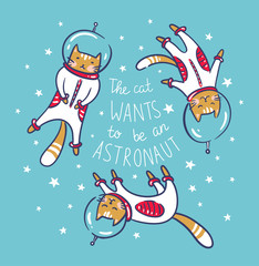 Fototapeta na wymiar Funny cats astronauts in space, vector illustration. Cat as a cosmonaut, space suit, funny futuristic poster with lettering, design for kids.