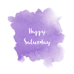 Naklejka na ściany i meble Happy Saturday text on violet watercolor background