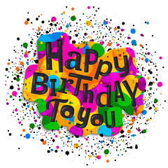 Happy birthday greeting card. Colorful stylish lettering on color drops. Vector illustration.