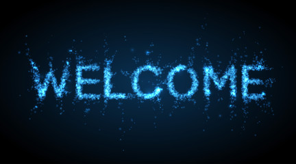 Obraz premium WELCOME - abstract background, sign from light particles. Vector illustration.