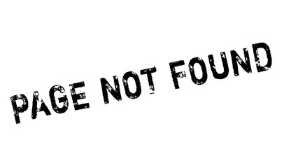 Page Not Found rubber stamp. Grunge design with dust scratches. Effects can be easily removed for a clean, crisp look. Color is easily changed.