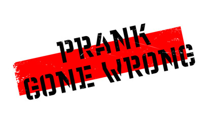 Prank Gone Wrong rubber stamp. Grunge design with dust scratches. Effects can be easily removed for a clean, crisp look. Color is easily changed.