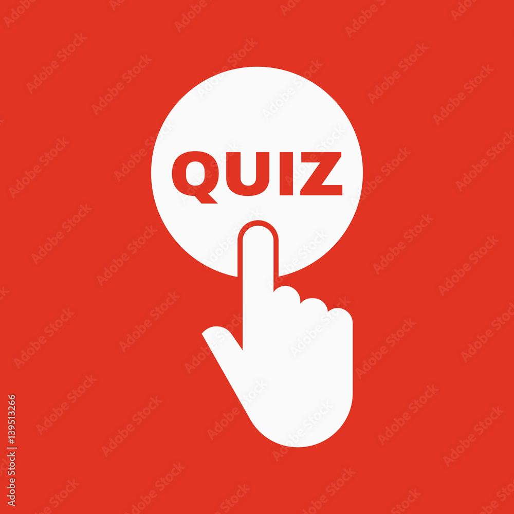 Poster hand pressing a button with the text quiz icon. exam, test symbol. flat design. stock - vector illus