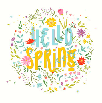 Hello Spring. Floral background with original lettering quote. EPS10 vector illustration.