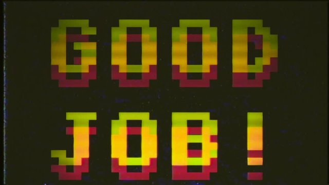 A fake VHS videogame screen with the text Good job. 8 bit retro style.
