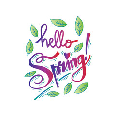 Hello Spring. Hand lettering, calligraphy inscription.