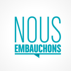 nous embauchons