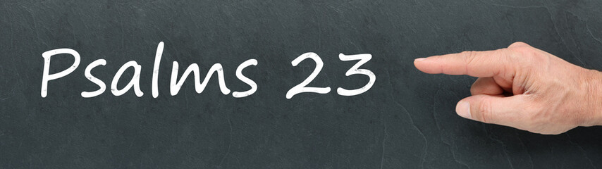 Psalms 23 on a blackboard 