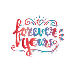  Forever Yours quote design. Hand lettering.