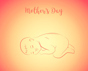 Sleeping baby with text - Mothers Day.