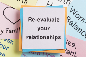Re-evaluate your relationships