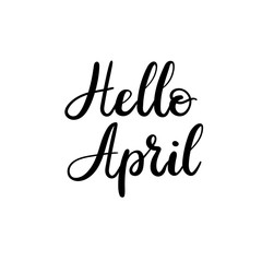 Hello April hand lettering inscription. Modern calligraphy greeting card. Hand drawn text isolated on white background. Vector illustration.