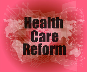 health care reform word on touch screen, modern virtual technology background
