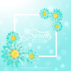 Vector illustration of Spring is in the air on the gradient blue background with white frame and turquoise flowers.