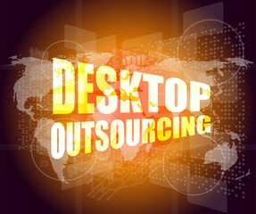 desktop outsourcing word on digital touch screen