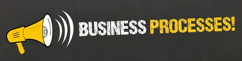 Business Processes! / Megafon auf Tafel
