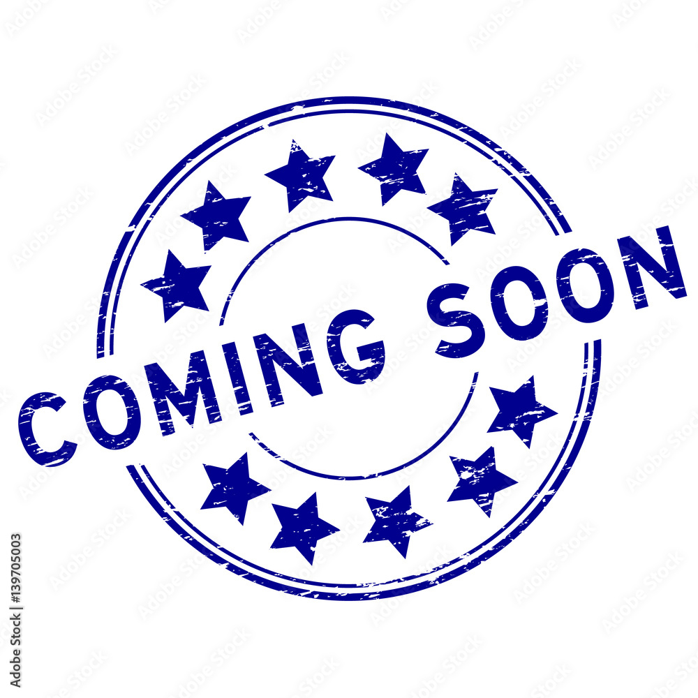 Wall mural Grunge blue coming soon with star icon round rubber stamp on white background