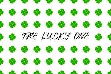 Saint Patrick's Day greeting card with green mosaic clover leaves and text on white background. Inscription - The lucky one! vector illustration.