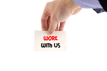 Work with us text concept