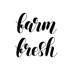 Farm fresh. Brush lettering vector illustration.