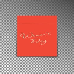 Office post note with text Womens day. Paper sheet sticker with shadow isolated on a transparent background. Vector illustration.