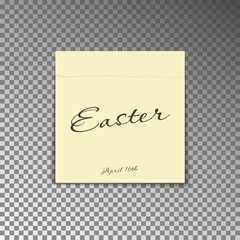 Office yellow post note with text Happy Easter and date 16th april. Paper sheet sticker with shadow isolated on a transparent background. Vector illustration.