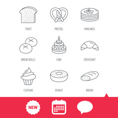 Croissant, pretzel and bread icons. Cupcake, cake and sweet donut linear signs. Pancakes, toast and bread rolls flat line icons. New tag, speech bubble and calendar web icons. Vector