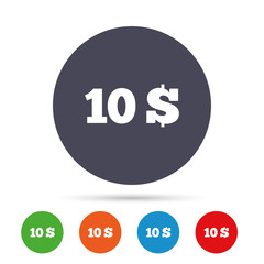 10 Dollars sign icon. USD currency symbol.