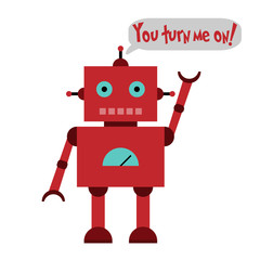 Vector illustration of a toy Robot and text You turn me on!