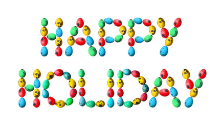 Text HAPPY HOLIDAY made of eggs on white background